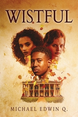 Wistful by Q, Michael Edwin