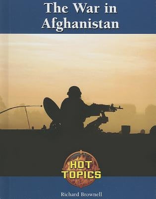 The War in Afghanistan by Brownell, Richard