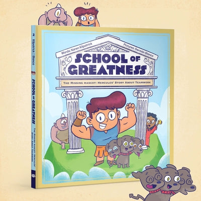 The Missing Mascot: Hercules' Story about Teamwork by Kilpatrick, Karen