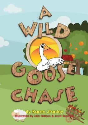 A Wild Goose Chase by Stanley, Karen
