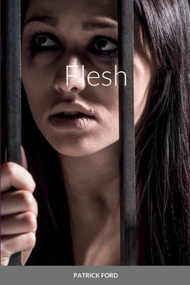 Flesh by Ford, Patrick