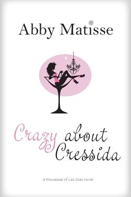 Crazy About Cressida by Matisse, Abby