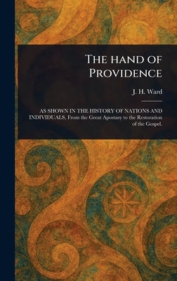 The Hand of Providence by Ward, J. H. (Joseph Harvey)
