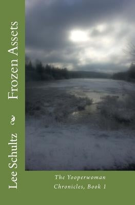 Frozen Assets by Schultz, Lee