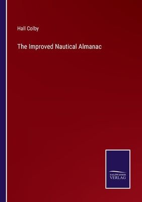 The Improved Nautical Almanac by Colby, Hall