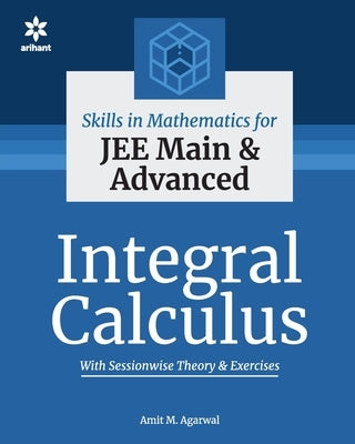 Integral Calculus by Agarwal, Amit M.