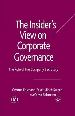 The Insider's View on Corporate Governance: The Role of the Company Secretary by Erismann-Peyer, G.