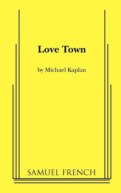 Love Town by Kaplan, Michael