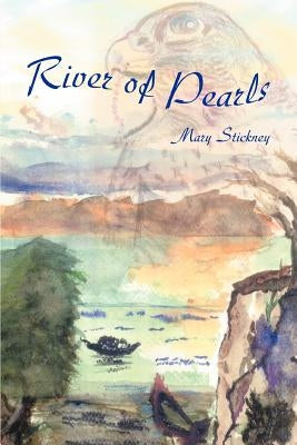 River of Pearls by Stickney, Mary