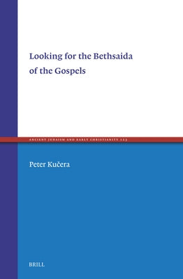 Looking for the Bethsaida of the Gospels by Kučera, Peter
