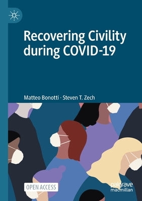 Recovering Civility During Covid-19 by Bonotti, Matteo