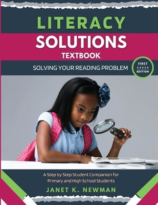 Literacy Solutions Textbook: Solving Your Reading Problem by Newman, Janet K.