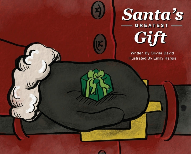 Santa's Greatest Gift by Olivier, Jonathan