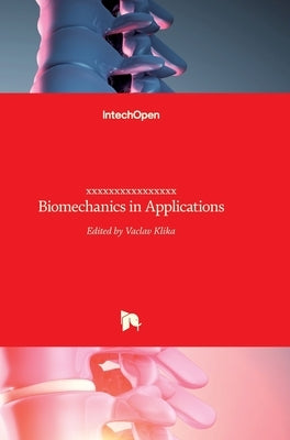 Biomechanics in Applications by Klika, Vaclav