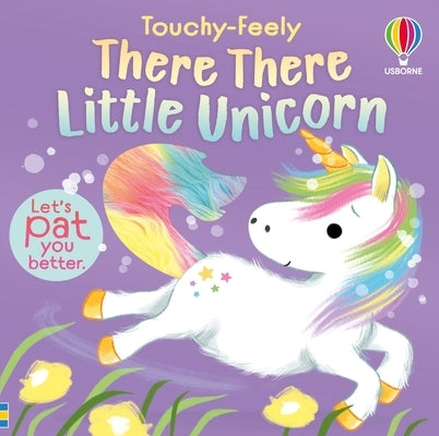 There There Little Unicorn by Milbourne, Anna