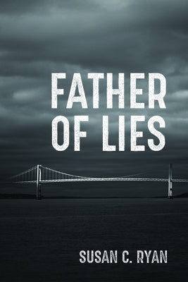 Father of Lies by Ryan, Susan C.