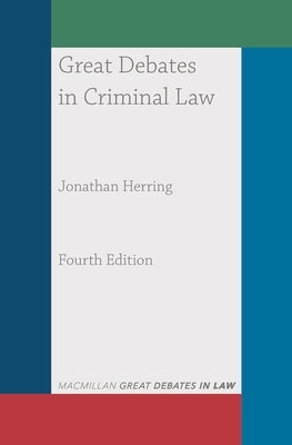 Great Debates in Criminal Law by Herring, Jonathan