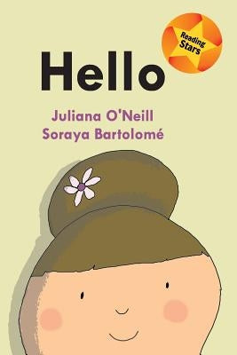 Hello by O'Neill, Juliana
