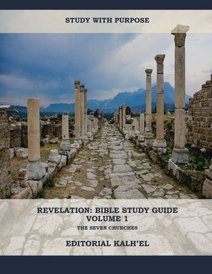Revelation: Bible Study Guide by Kalh'el, Editorial