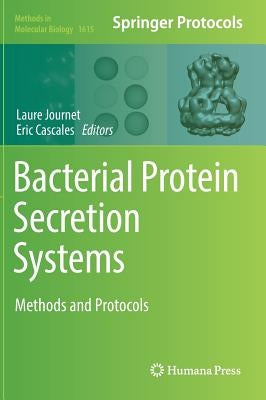 Bacterial Protein Secretion Systems: Methods and Protocols by Journet, Laure