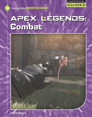 Apex Legends: Combat by Gregory, Josh