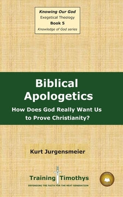 Book 5 Apologetics HC by Jurgensmeier, Kurt