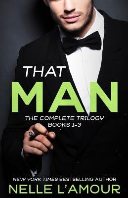 That Man: The Complete Trilogy by L'Amour, Nelle