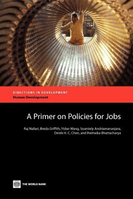 A Primer on Policies for Jobs by Nallari, Raj