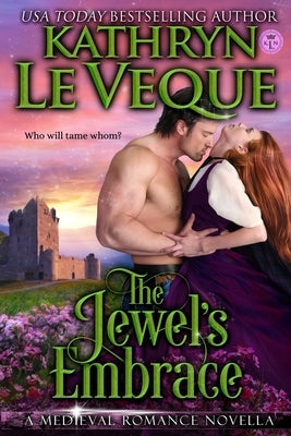 The Jewel's Embrace: A Medieval Romance Novella by Le Veque, Kathryn