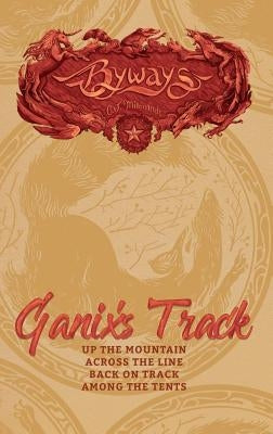 Ganix's Track by Milbrandt, C. J.