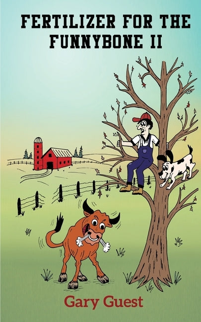 Fertilizer For The Funnybone II by Guest, Gary