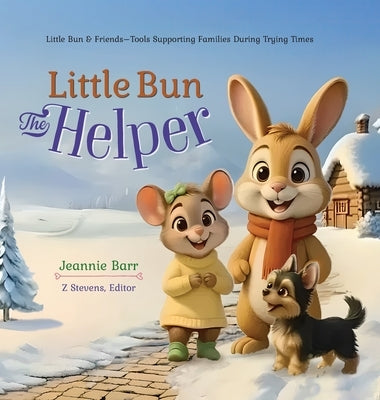 Little Bun the Helper by Barr, Jeannie