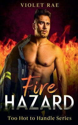 Fire Hazard by Rae, Violet