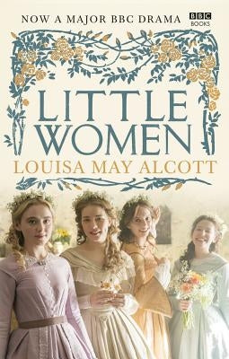 Little Women: Official BBC TV Tie-In by Alcott, Louisa May