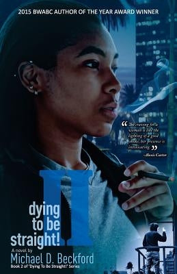 Dying To Be Straight! Too by Beckford, Michael D.