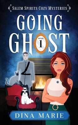 Going Ghost by Marie, Dina