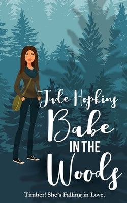 Babe in the Woods by Hopkins, Jude