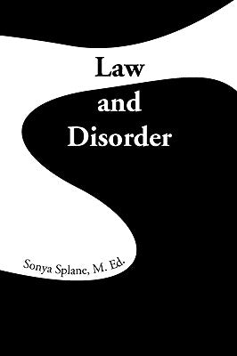 Law and Disorder by Splane, Sonya M. Ed