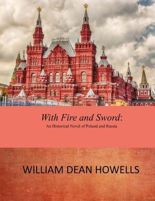 With Fire and Sword by Curtin, Jeremiah