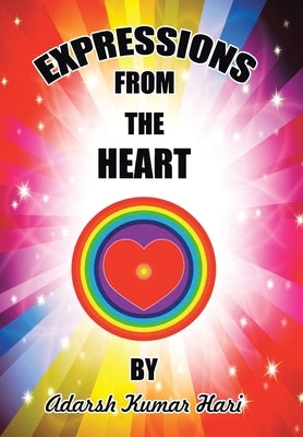 Expressions from the Heart by Hari, Adarsh Kumar