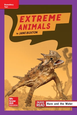Reading Wonders Leveled Reader Extreme Animals: Ell Unit 2 Week 4 Grade 4 by McGraw Hill