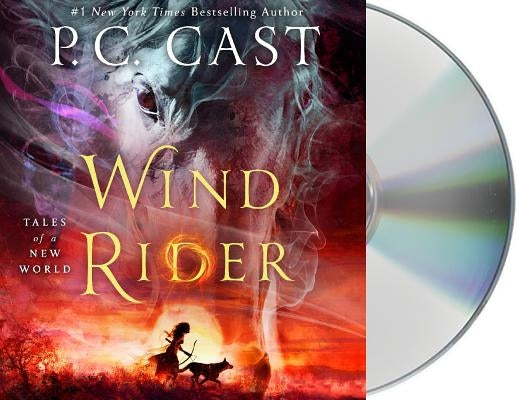 Wind Rider: Tales of a New World by Cast, P. C.