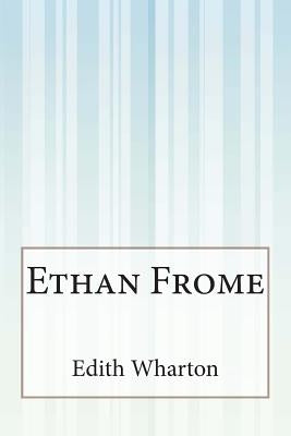 Ethan Frome by Wharton, Edith