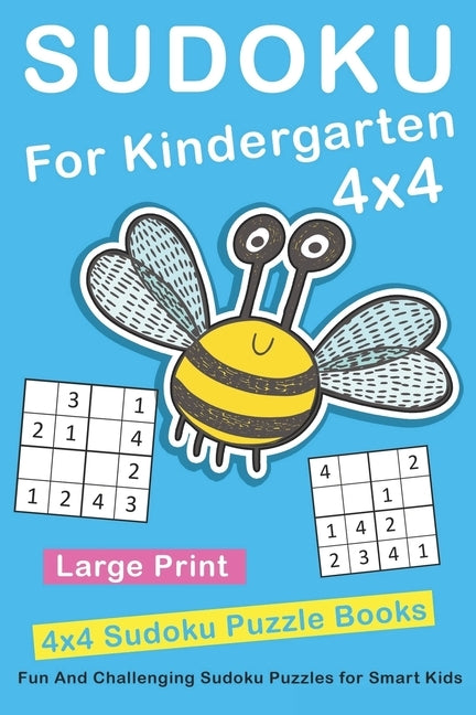 Sudoku For Kindergarten: 4x4 Fun And Challenging Sudoku Puzzles for Smart Kids by Puzzles, Novedog