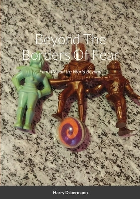 Beyond The Borders Of Fear by Dobermann, Harry