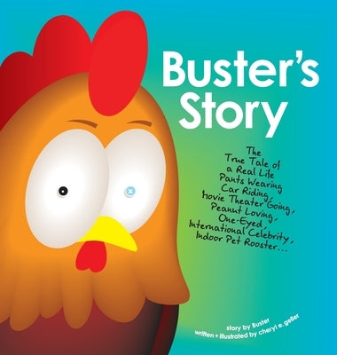 Buster's Story by Geller, Cheryl E.