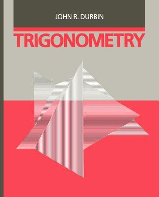 Trigonometry by Durbin, John R.