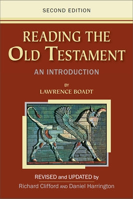 Reading the Old Testament: An Introduction; Second Edition by Boadt, Lawrence