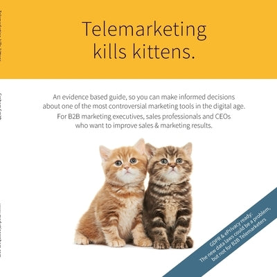 Telemarketing Kills Kittens by Smith, Graham