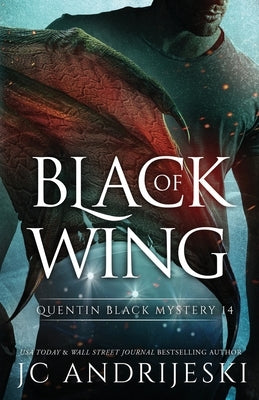 Black Of Wing: A Quentin Black Paranormal Mystery Romance by Andrijeski, Jc